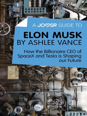 cover image of A Joosr Guide to... Elon Musk by Ashlee Vance